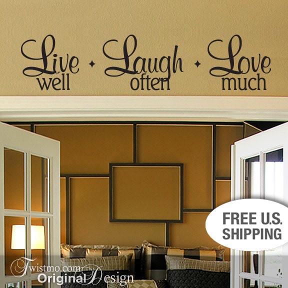 Live Laugh Love Wall Decal - Live Well Laugh Often Love Much, Vinyl Wall Decal, Wall Words, DIY Home Decor, Wall Decor, Inspirational Quote