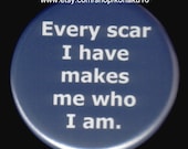Scarred But Not Scared Button