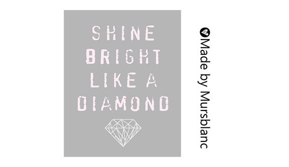 Shine Bright Like a Diamond. Typography Art Print. Wall Art. 8x10 Poster. Home Decor. Pretty Print