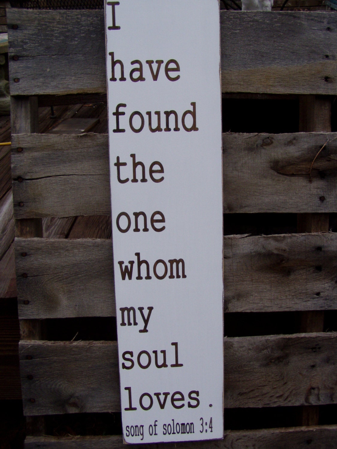 I have found the one whom my soul loves-minimal distressing-Song of Solomon 3:4-Wedding-Vintage