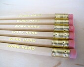 Work Hard - 6 Pencils
