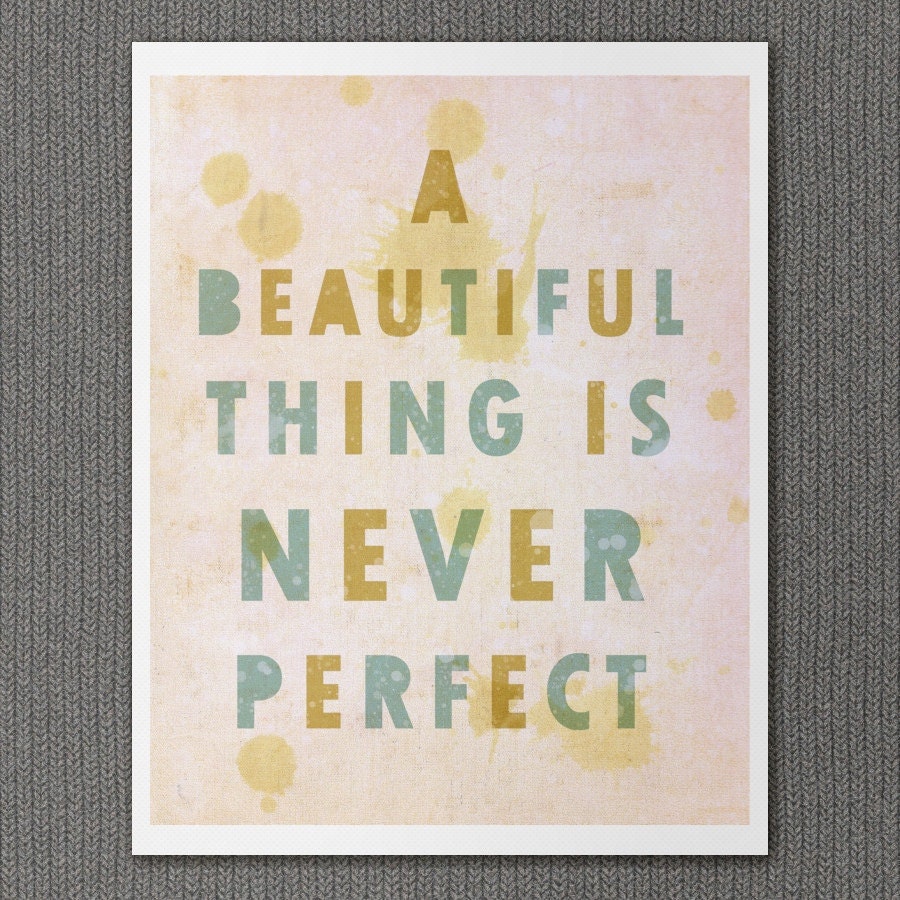 A Beautiful Thing 8x10 / Typographic Print, Inspirational Quote, Digital Print, Shabby Chic, Cottage Decor, Giclee