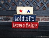 4th of July wood blocks---Patriotic blocks---Land of the free...