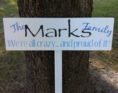 Funny Family Name sign & stake yard sign - Customized family name. short saying as pictured or your own saying