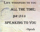 Digital Mixed Media Art: Life is speaking to you Oprah Quote 5x7 print - Inspirational Art, Collage art, Wall Art - pastel