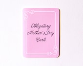 Snarky Mother's Day Card - Obligatory Mother's Day Card