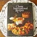 Vintage Better Homes and Gardens Classic International Recipes Cookbook First Edition