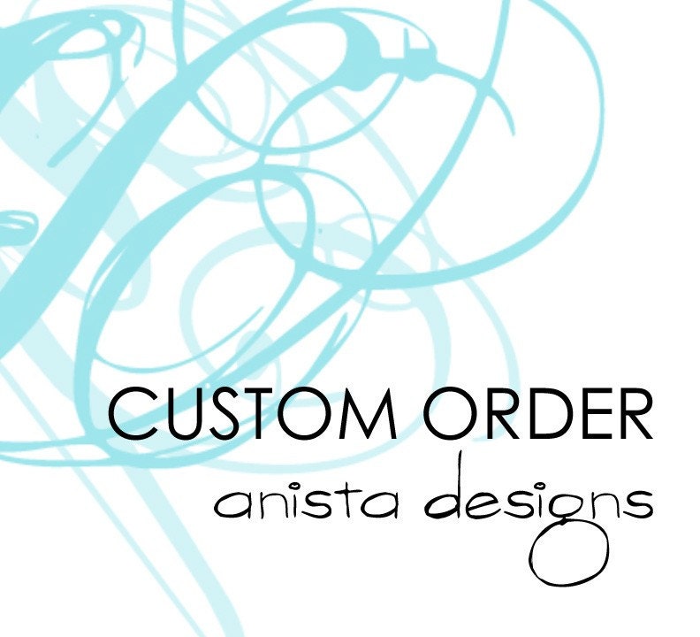 Custom order for Miss Nicole