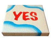 Yes in Red - mini original acrylic painting - MADE TO ORDER