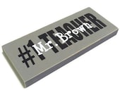 Custom Teachers Gift - Number 1 Teacher Wood Sign