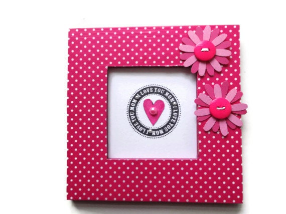 Mother's Day Gift Frame Pink Frame Mothers Day Gift