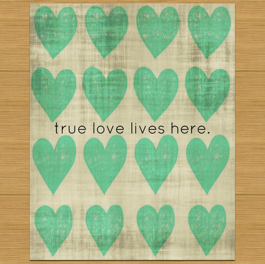 True Love lives here 8x10 art print prtinable custom