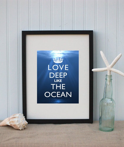 Love Deep Like The Ocean - 8x10 Art Print