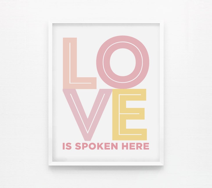 Love is Spoken Here, Nursery Print, Children Wall Art, Custom room decor 8 x 10