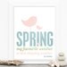 Spring - Pastel Muted Modern Graphic Quote Spring Easter Birds Print - 8x10 Mothers Day