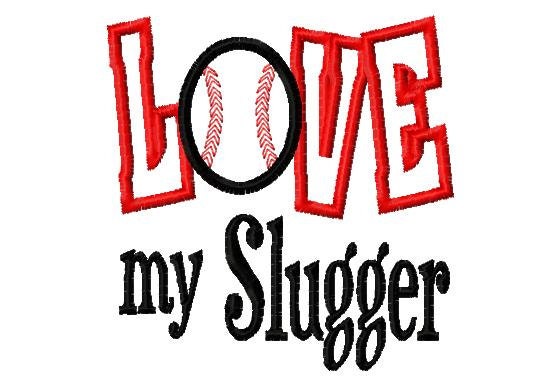 LOVE my Slugger - Baseball Applique - Machine Embroidery Design -  8 sizes