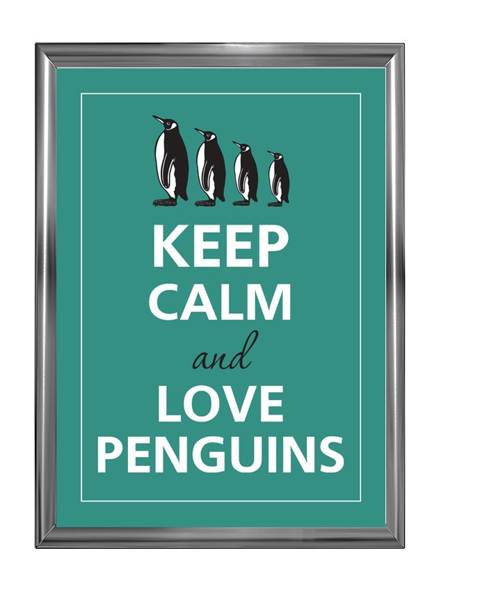 Keep calm and love penguins
