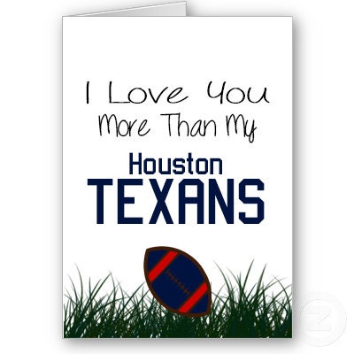 I love you more than Texans Football Card