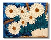 White Daisies in a Vase. Original Handpainted Acrylic Thick 3d Texture Impasto Palette Knife Painting. Size 8 x 10.
