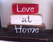 Love at Home Wood Block Set Primitive country gift Family Inspirational home love Mini Stacker custom wood blocks