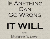 Inspirational Quote Murphy's Law Sign Wall Decor Art Printable Digital Download for Iron on Transfer Fabric Pillows Tea Towels DT042