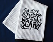 Eat Drink and Be Scary kitchen towel Halloween goth