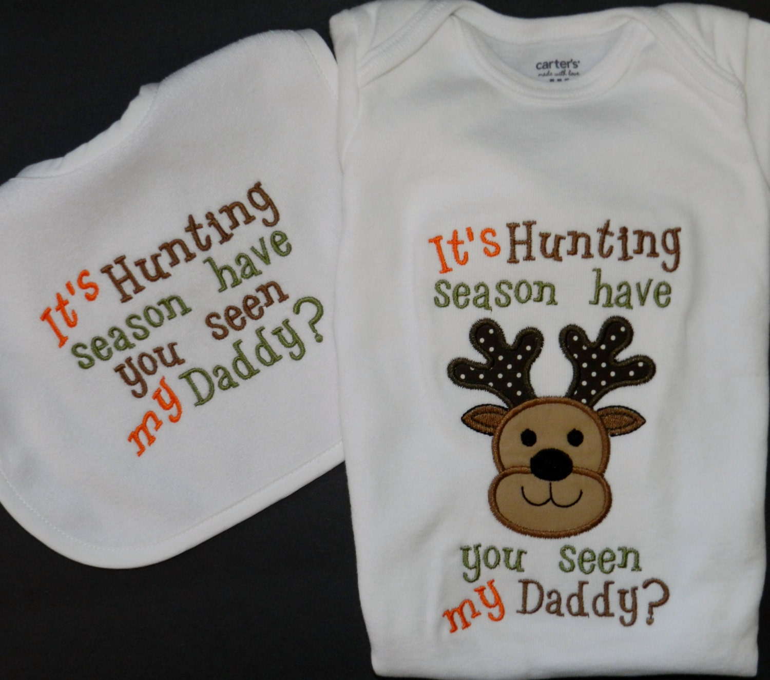 Brown Deer "It's Hunting Season, Have You Seen My Daddy" Onesie and Bib
