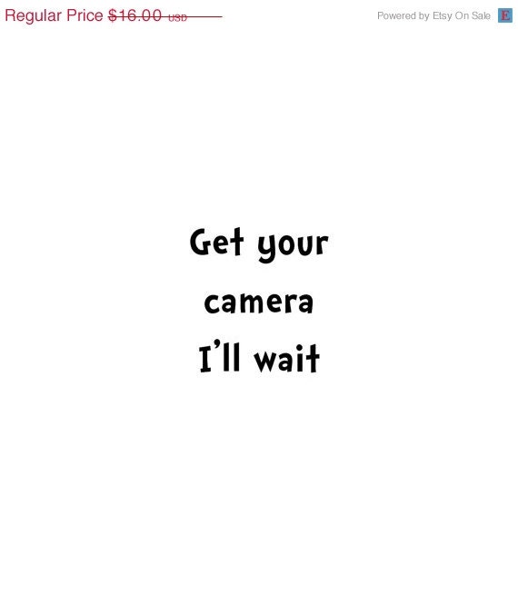 SALE Get your camera I'll wai Baby Bodysuit Toddler Tshirt Youth Sizes Free Shipping