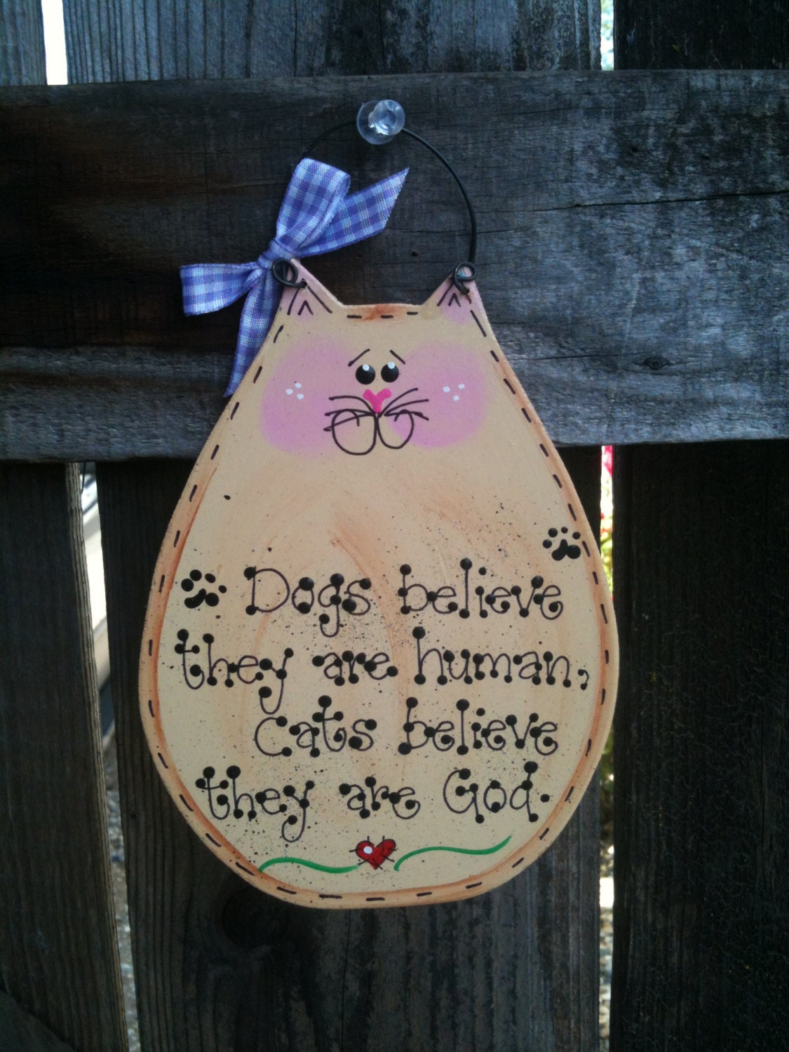 Cats God Dogs human sign funny country wood crafts decor pet kitty kitten lovers meow wood craft