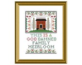 PATTERN ONLY - This is a god d-mned family heirloom PDF counted cross stitch sampler pattern 8x10