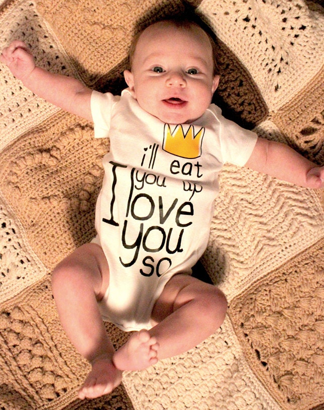 I'll Eat You Up I Love You So Screen Printed Baby Onesie - Where the Wild Things Are- One Piece Body Suit