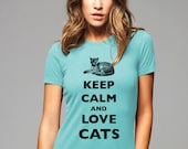 Keep Calm and Love Cats T-Shirt - Printed on Soft Cotton T-Shirts for Women and Men/Unisex