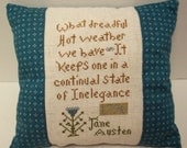 Jane Austen Hot Weather Quote Accent Pillow