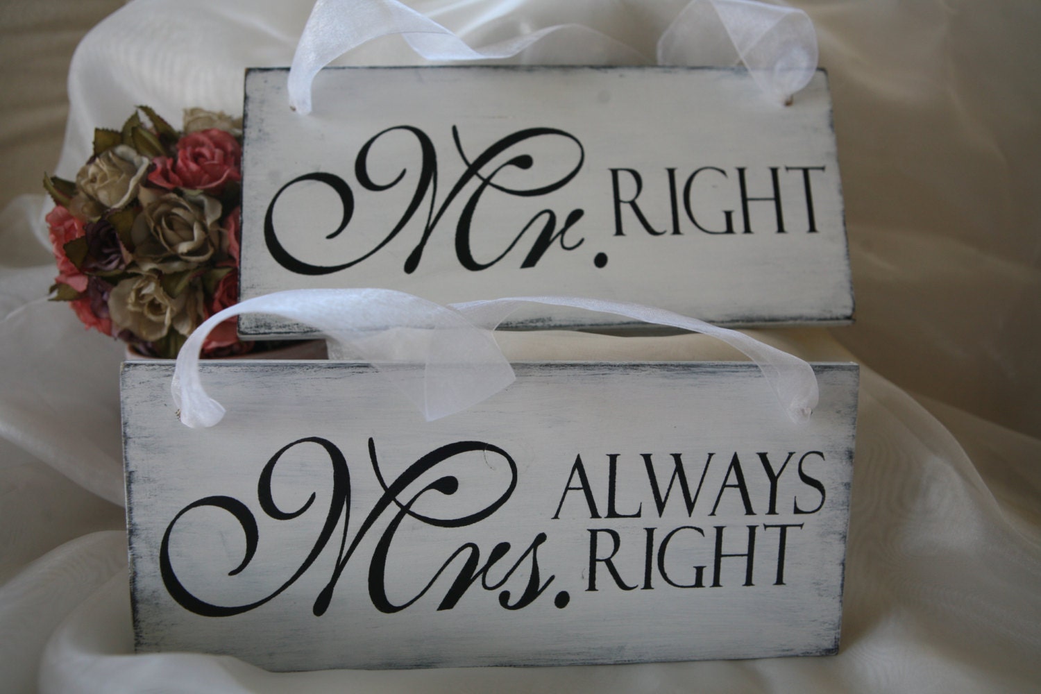 Mr Right, Mrs always Right,  custom vintage distressed hand painted wood wedding, sign engagement  sign
