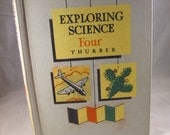 Exploring Science Four Textbook 1959 by Walter A. Thurber