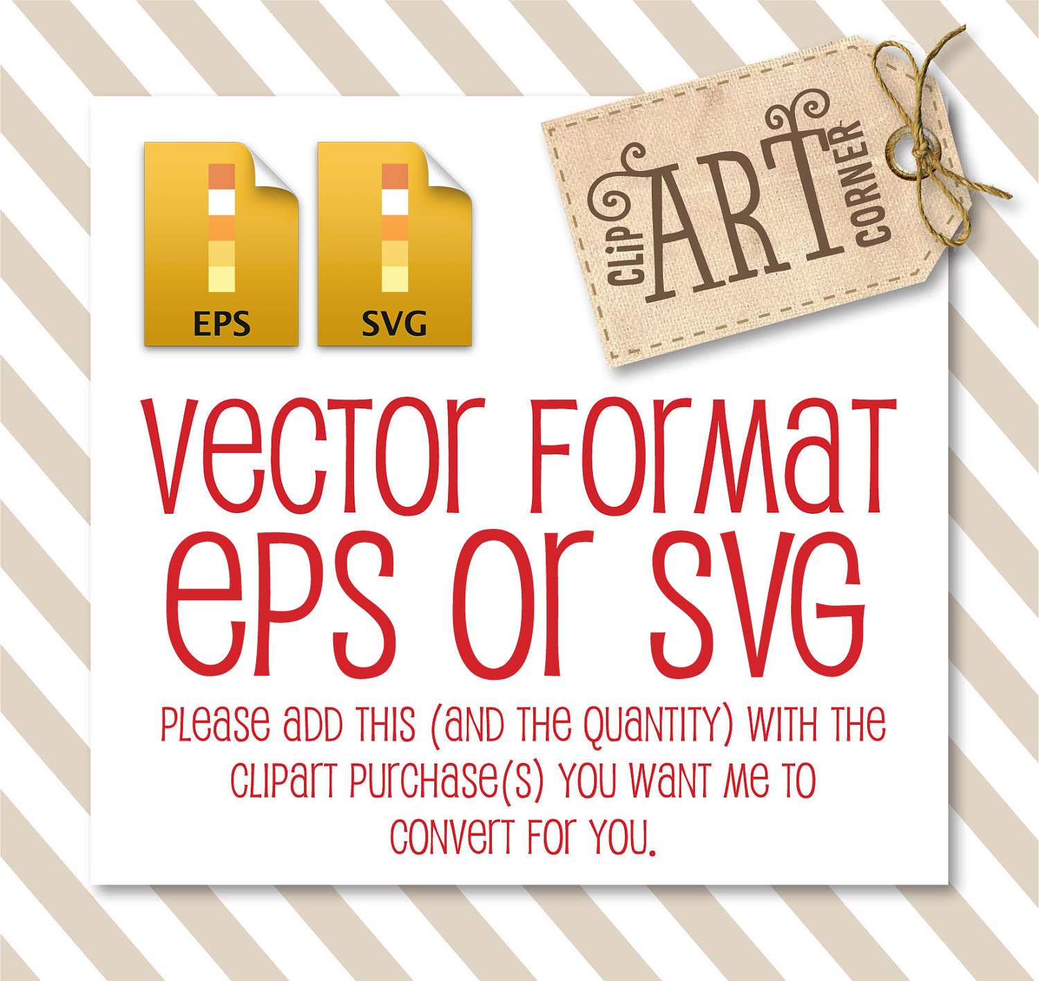 Vector EPS / SVG / PDF format Request (Add On Service)