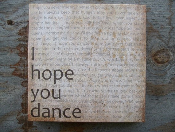 I Hope You Dance, 16x16, Canvas