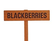 BLACKBERRIES Garden Sign, Painted & Oil Sealed Cedar Wood: Hand Routed Plant Marker