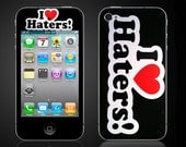 iPhone 4 4S Vinyl Decal I Love Haters heart Wrap Skin Sticker Cover - Free Shipping NOT a HARD CASE- iPhone skin