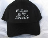 Embroidered "Father of the Bride" Hat/Cap
