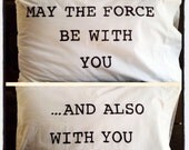 May the Force be with you pillow case set