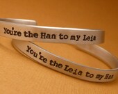 Star Wars Inspired - You're the Han to my Leia & You're the Leia to my Han - A Pair of Hand Stamped Aluminum Bracelets
