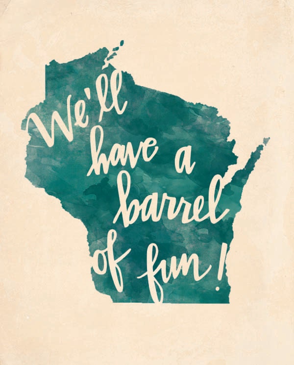 Wisconsin Barrel of Fun print