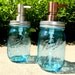Blue Mason Jar Pint Sized Soap Pump in Copper or Stainless