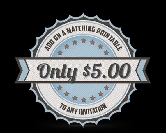 Matching Add on to any Invitation Design  - Digital File