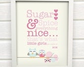 Sugar and Spice - What little girls are made of... Owl Print for a Baby Girl's Nursery / Room
