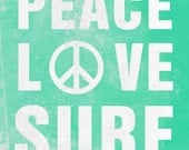 peace, love, surf
