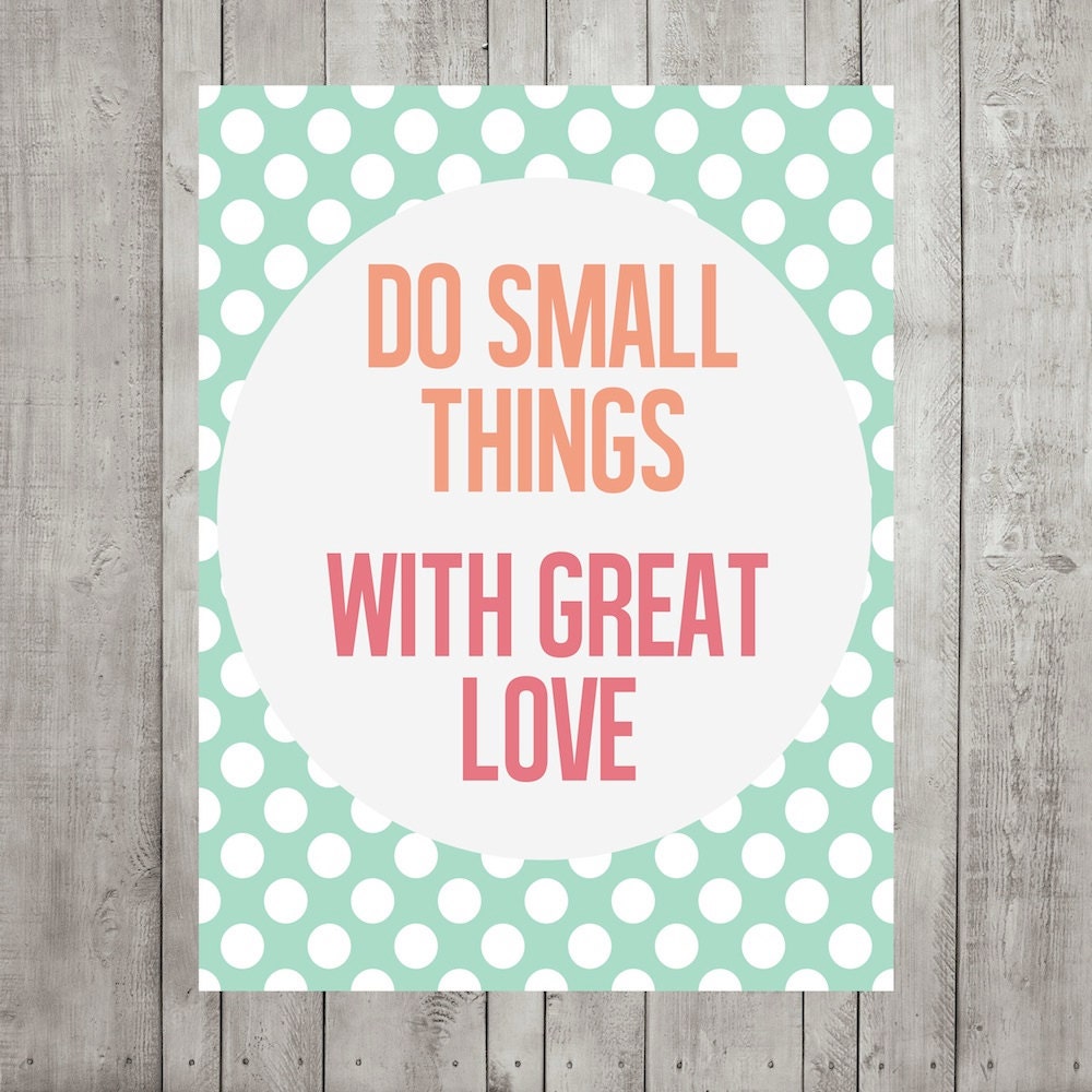 Wall Decor- Inspirational Prints- Motivational Quotes- Do Small Things With Great Love- 8x10 Print for Home Decor- Peach, Pink, Mint Polka