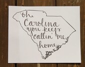 South Carolina: Carolina you Keep Callin' me Home