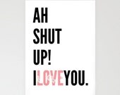 Ah Shut Up I Love You Stationery Cards By Pencil Me In // Floral Rose Pink White Black Mom Dad